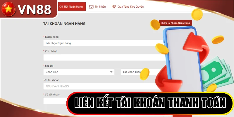 Rút tiền VN88 Hình số 1 Liên Kết Tài Khoản Thanh Toán Trước Khi Giao Dịch