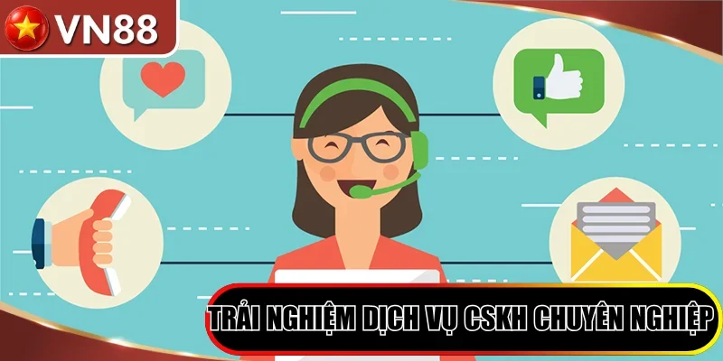 Về chúng tôi Hình số 3 Trải Nghiệm Dịch Vụ Cskh Chuyên Nghiệp Hàng Đầu